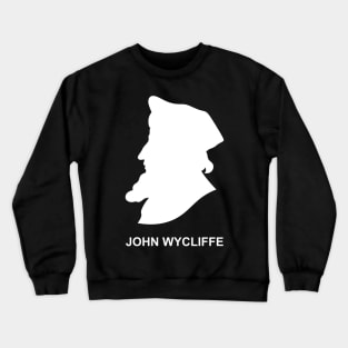 Silhouette of the Christian reformer and preacher John Wycliffe Crewneck Sweatshirt